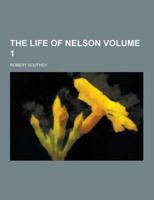 The Life of Nelson Volume 1