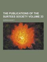 The Publications of the Surtees Society Volume 33