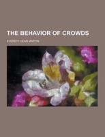 The Behavior of Crowds