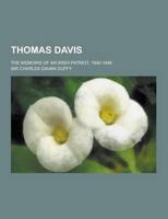 Thomas Davis; The Memoirs of an Irish Patriot, 1840-1846