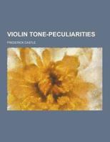 Violin Tone-Peculiarities