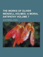 Works of Oliver Wendell Holmes Volume 7