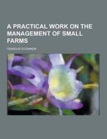 A Practical Work on the Management of Small Farms
