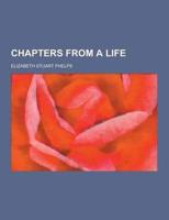 Chapters from a Life