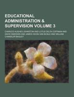 Educational Administration & Supervision Volume 3