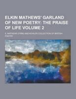 Elkin Mathews' Garland of New Poetry Volume 2