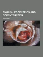 English Eccentrics and Eccentricities