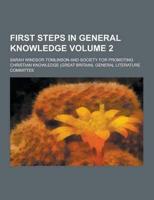 First Steps in General Knowledge Volume 2