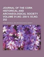 Journal of the Cork Historical and Archaeological Society Volume 91, No. 250-V. 93, No. 252