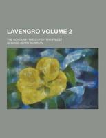 Lavengro; The Scholar--The Gypsy--The Priest Volume 2