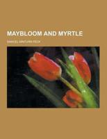 Maybloom and Myrtle