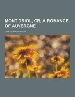 Mont Oriol, Or, a Romance of Auvergne