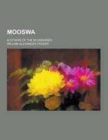 Mooswa; & Others of the Boundaries