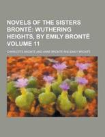Novels of the Sisters Bronte Volume 11