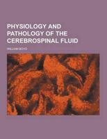 Physiology and Pathology of the Cerebrospinal Fluid