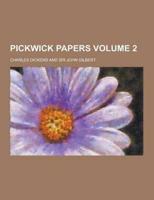 Pickwick Papers Volume 2