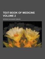Text-Book of Medicine Volume 2