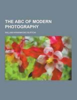 The ABC of Modern Photography