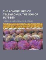 The Adventures of Telemachus, the Son of Ulysses