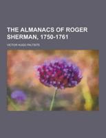 The Almanacs of Roger Sherman, 1750-1761