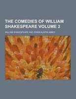 The Comedies of William Shakespeare Volume 2