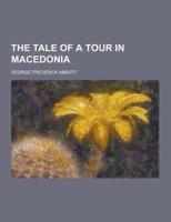 The Tale of a Tour in Macedonia