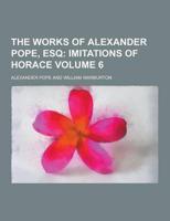The Works of Alexander Pope, Esq Volume 6