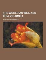 The World as Will and Idea Volume 3