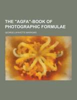 "agfa"-book of Photographic Formulae