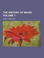 The History of Magic Volume 1