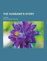 The Husband's Story; A Novel