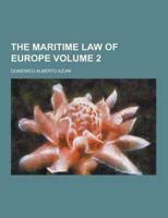The Maritime Law of Europe Volume 2