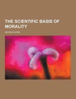 The Scientific Basis of Morality