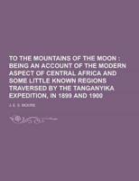 To the Mountains of the Moon