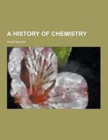 A History of Chemistry