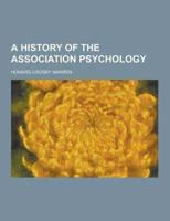 A History of the Association Psychology