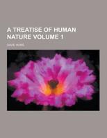 A Treatise of Human Nature Volume 1
