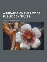 A Treatise on the Law of Public Contracts