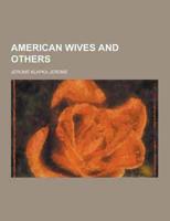 American Wives and Others