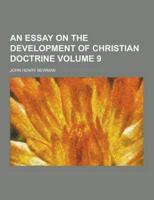 An Essay on the Development of Christian Doctrine Volume 9