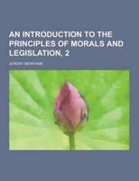 An Introduction to the Principles of Morals and Legislation, 2