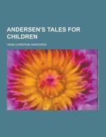 Andersen's Tales for Children