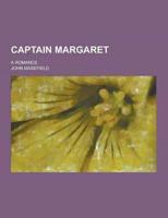 Captain Margaret; A Romance