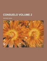 Consuelo Volume 2