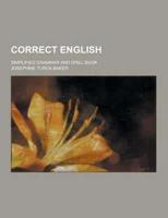 Correct English; Simplified Grammar and Drill Book