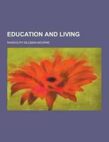 Education and Living