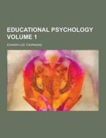 Educational Psychology Volume 1