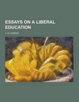 Essays on a Liberal Education