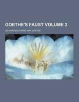 Goethe's Faust Volume 2