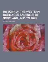 History of the Western Highlands and Isles of Scotland, 1493 to 1625